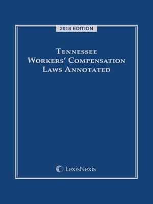 cover image of Tennessee Workers' Compensation Laws Annotated